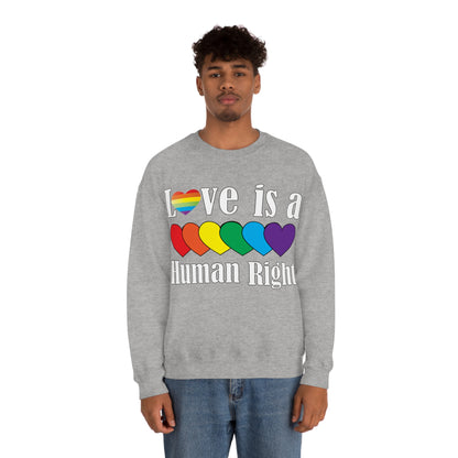 Love is a Human right Crewneck Sweatshirt