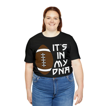 Football is in my DNA T-Shirt