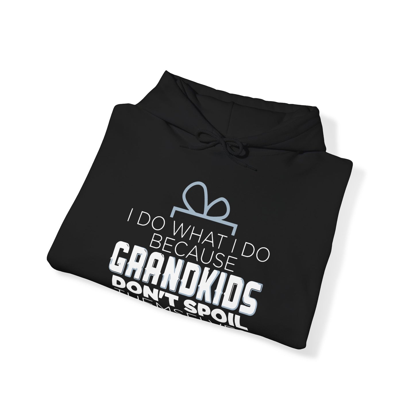 Grandkids don't spoiled themselves Hoodie