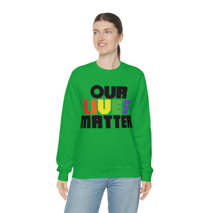 Our lives matter 1 Crewneck Sweatshirt