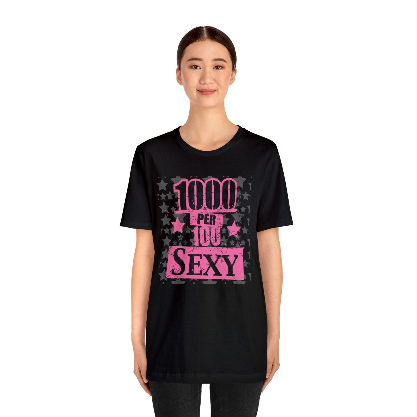 1000 X 100 SEXY T-Shirt