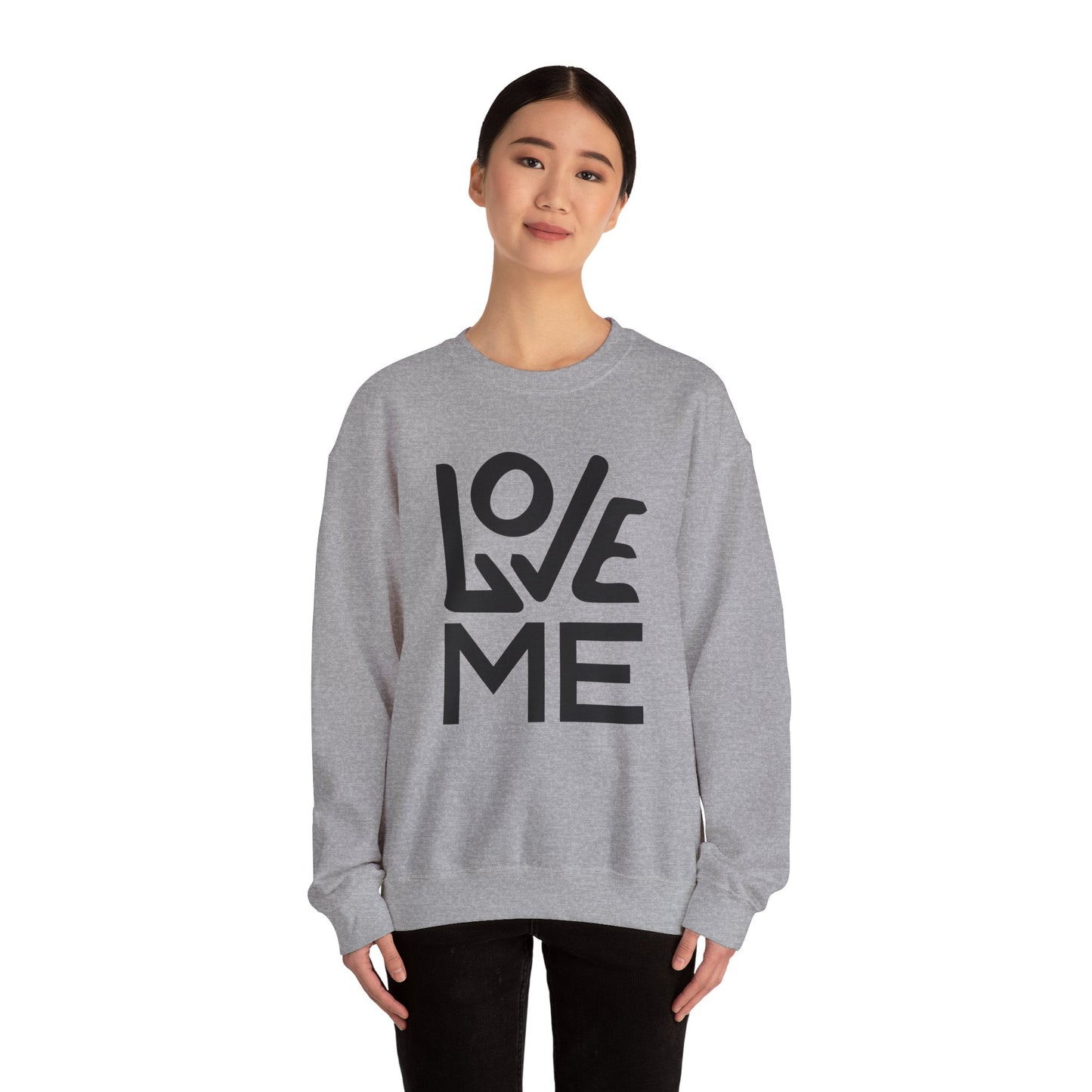 Love me Crewneck forever Sweatshirt