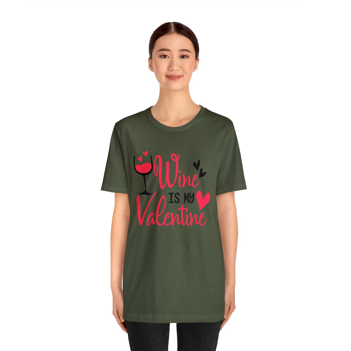 Wine Is My Valentine T-Shirt