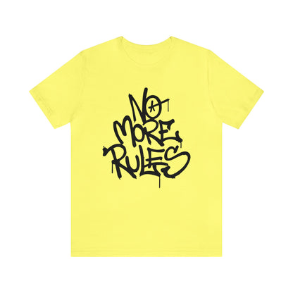 No more rules T-Shirt