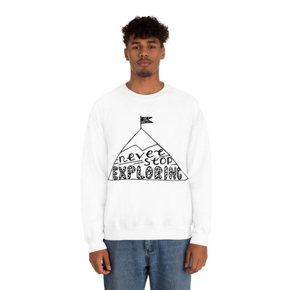 Never stop exploring Crewneck Sweatshirt