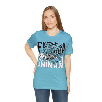 Fly deep swim high T-Shirt