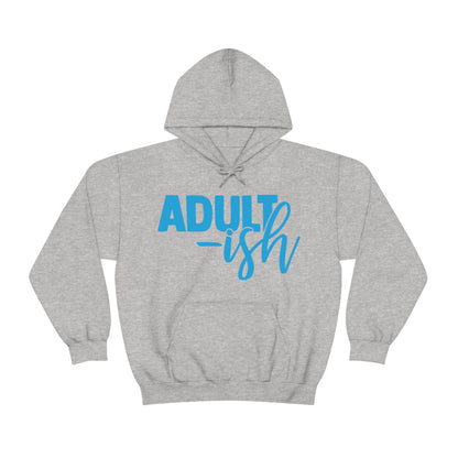 Adult-ish Hoodie