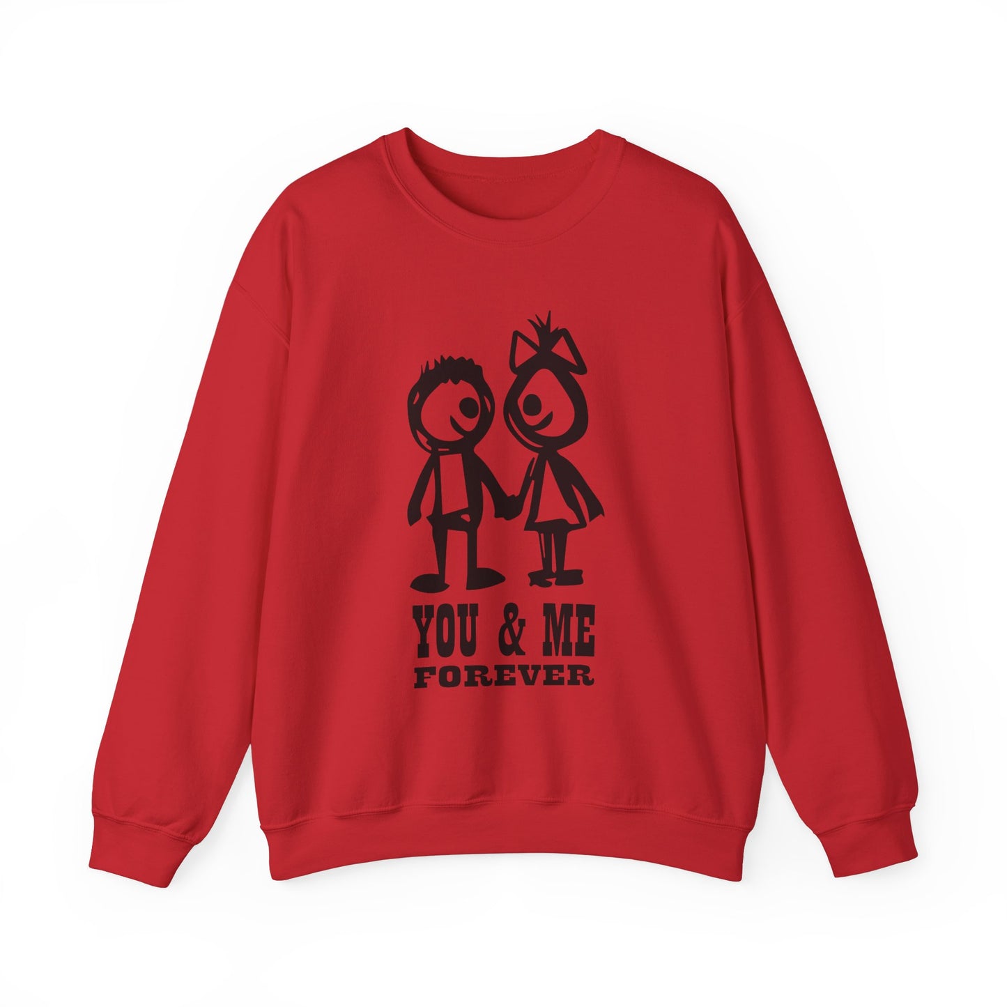 You & me forever Crewneck Sweatshirt