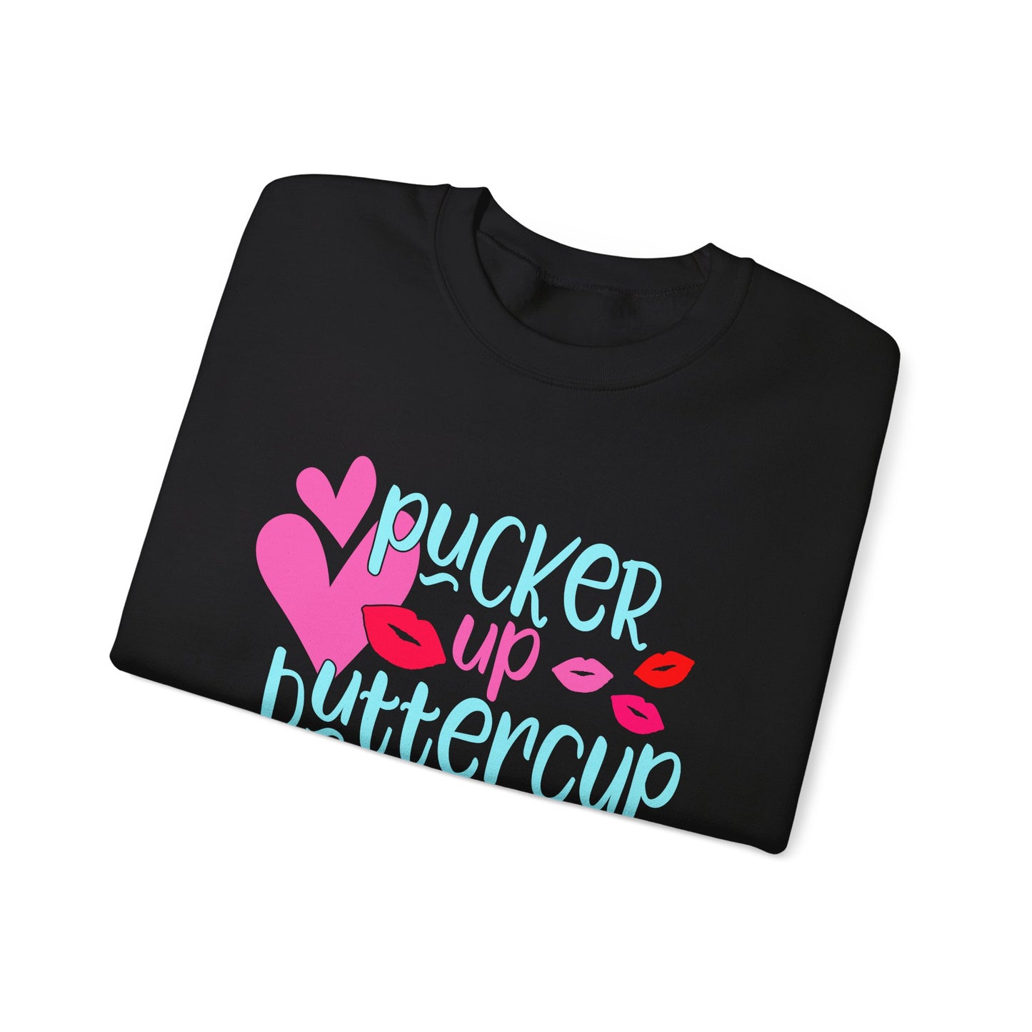 Pucker up buttercup Crewneck Sweatshirt