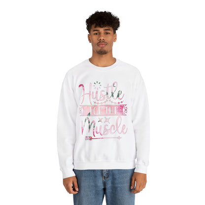 Hustle for the Muscle Crewneck Sweatshirt