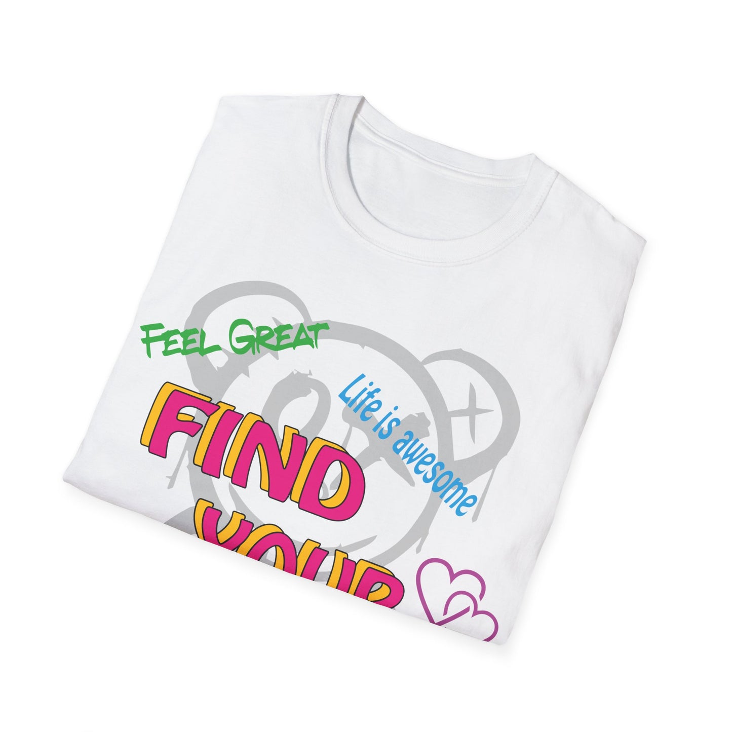 Find your way and feel great T-Shirt