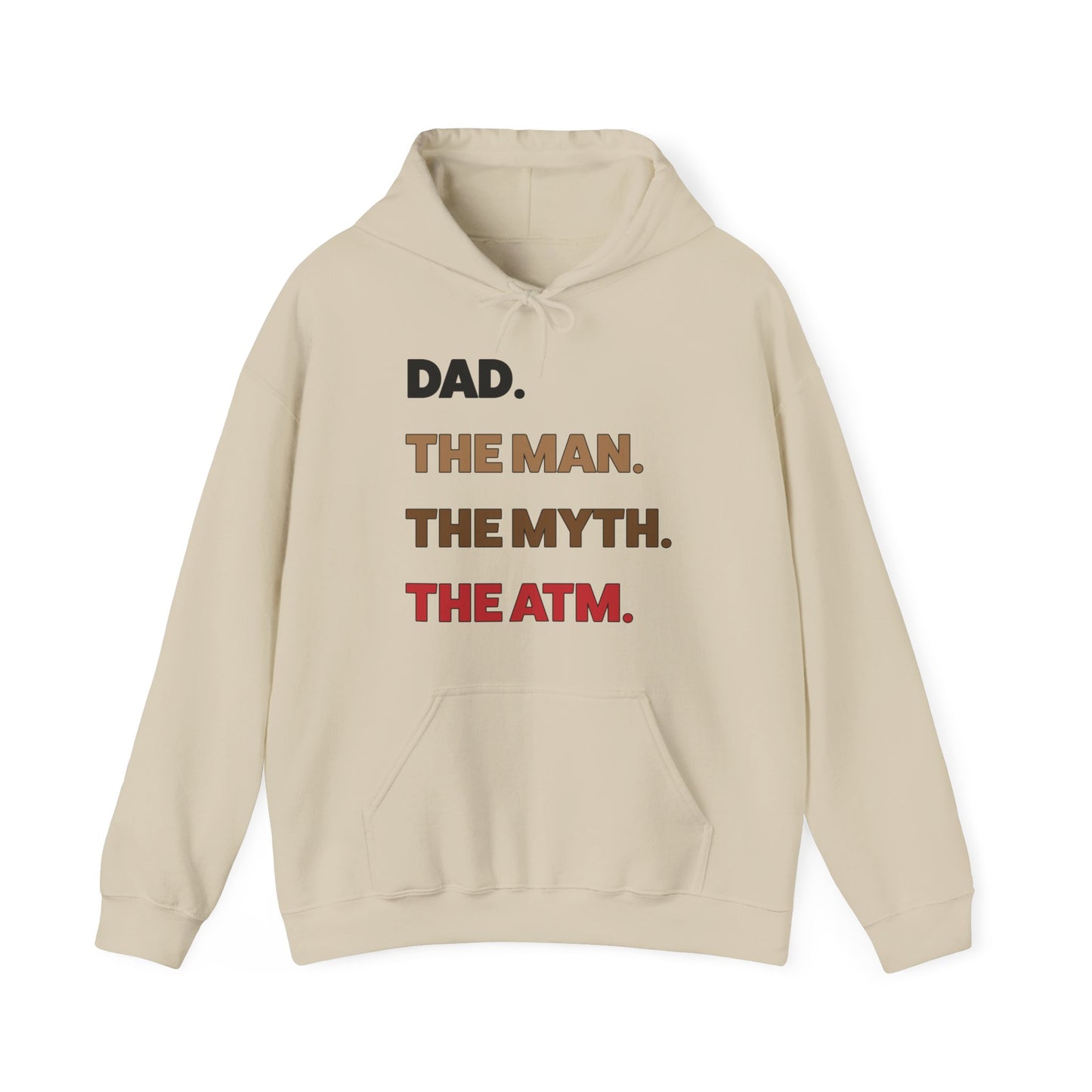 Dad the man the myth the ATM Hoodie