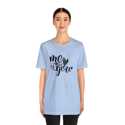 Me and you T-Shirt