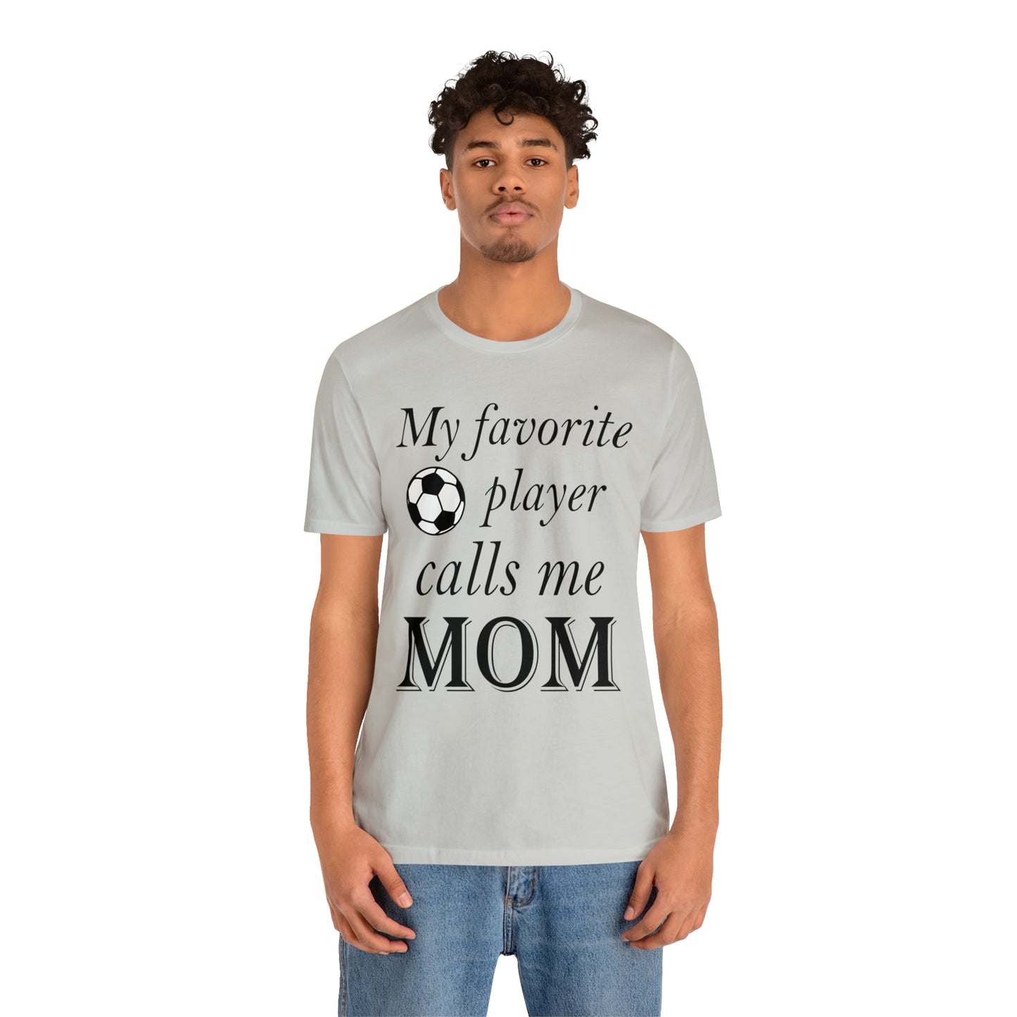 Mom Favorite Soccer player T-Shirt