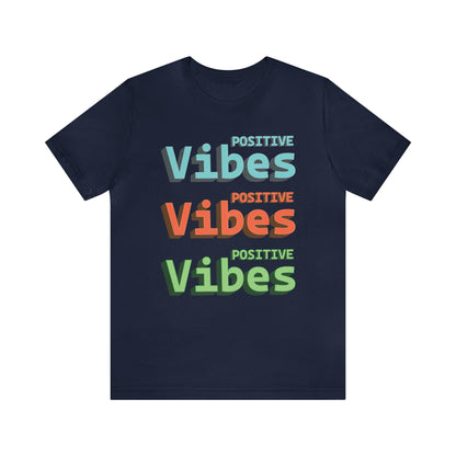 Positive Vibes T-Shirt