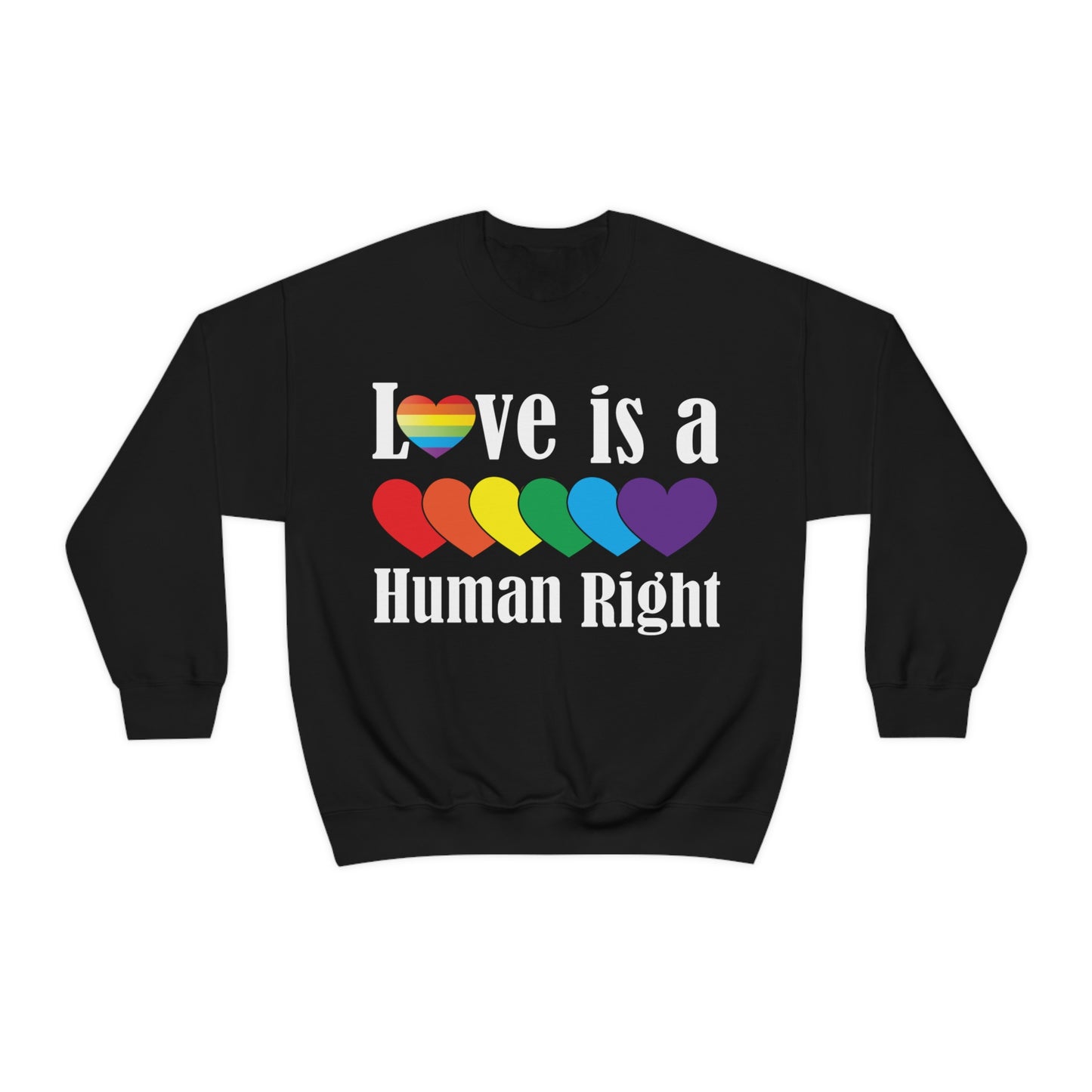 Love is a Human right Crewneck Sweatshirt