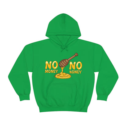 No money no honey Hoodie