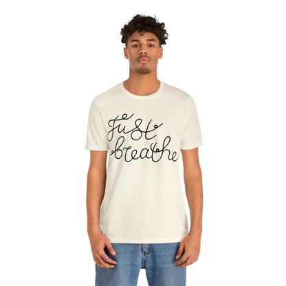 Just Breathe T-Shirt