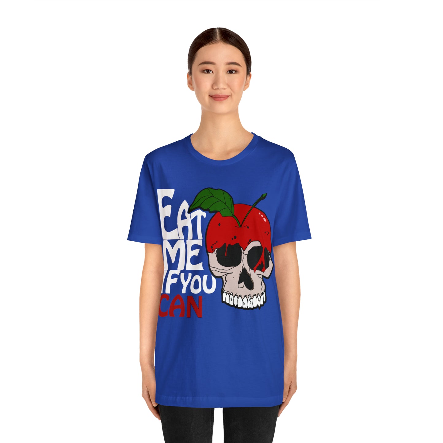 Eat me if you can 1 T-Shirt