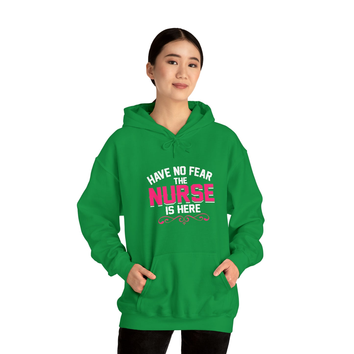 Have no fear the Nurse is here Hoodie