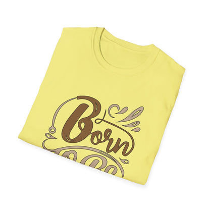 Born to be awesome T-Shirt