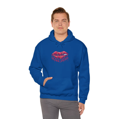 Silence Speaks Hoodie