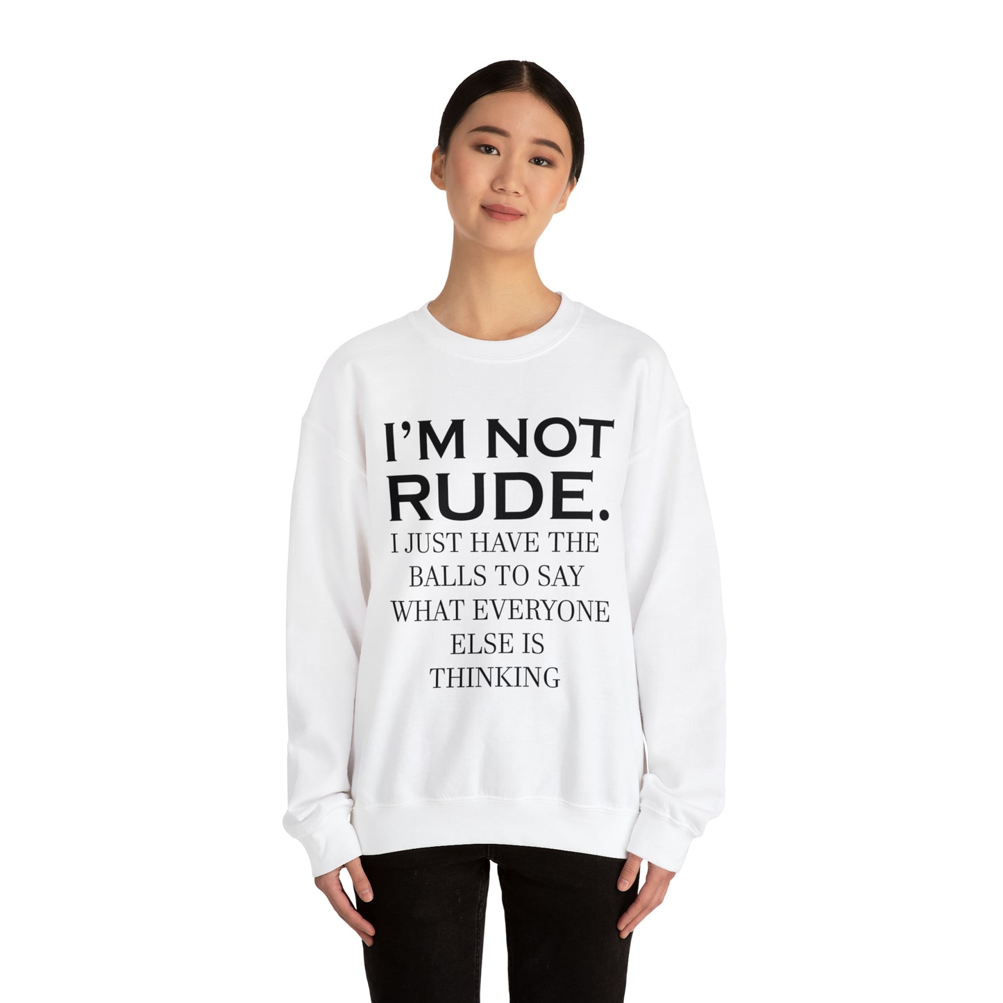 Not rude I just express my self Crewneck Sweatshirt