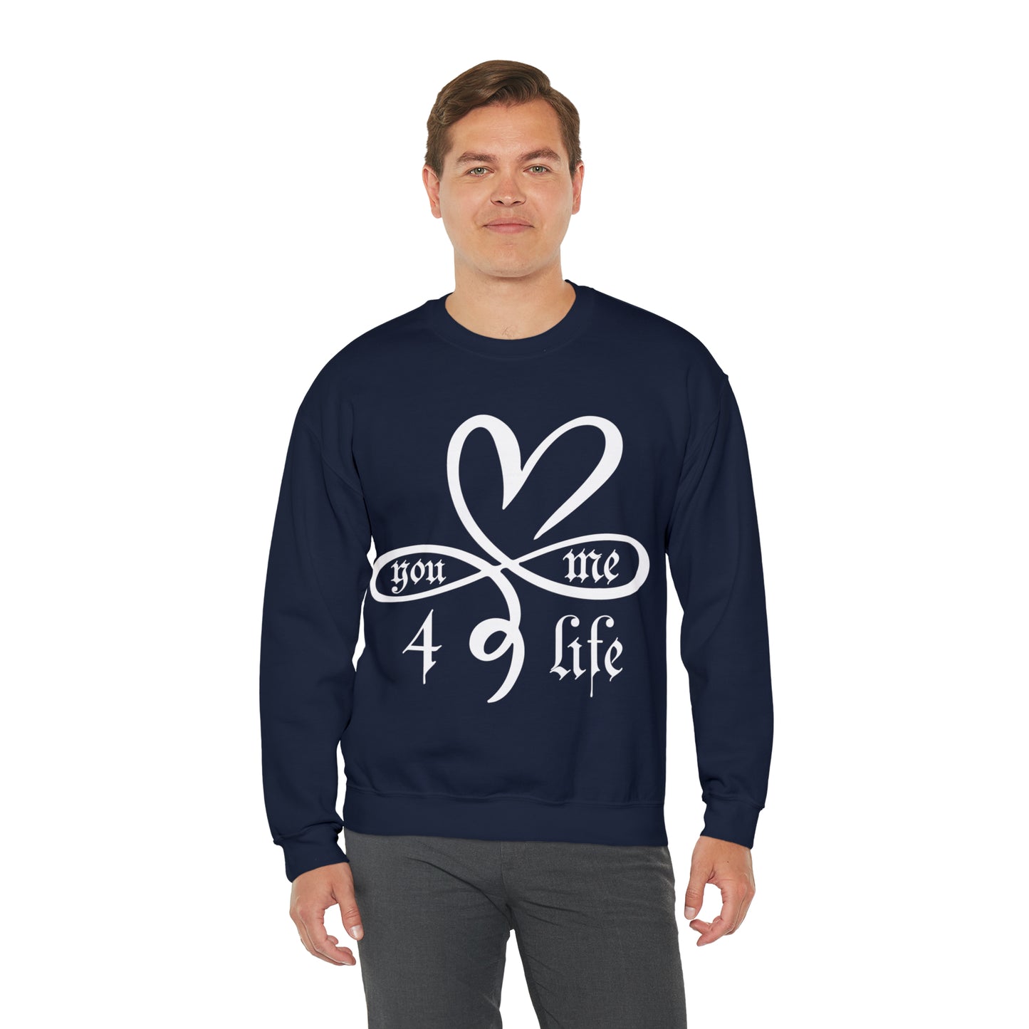 You & Me 4 life Crewneck Sweatshirt