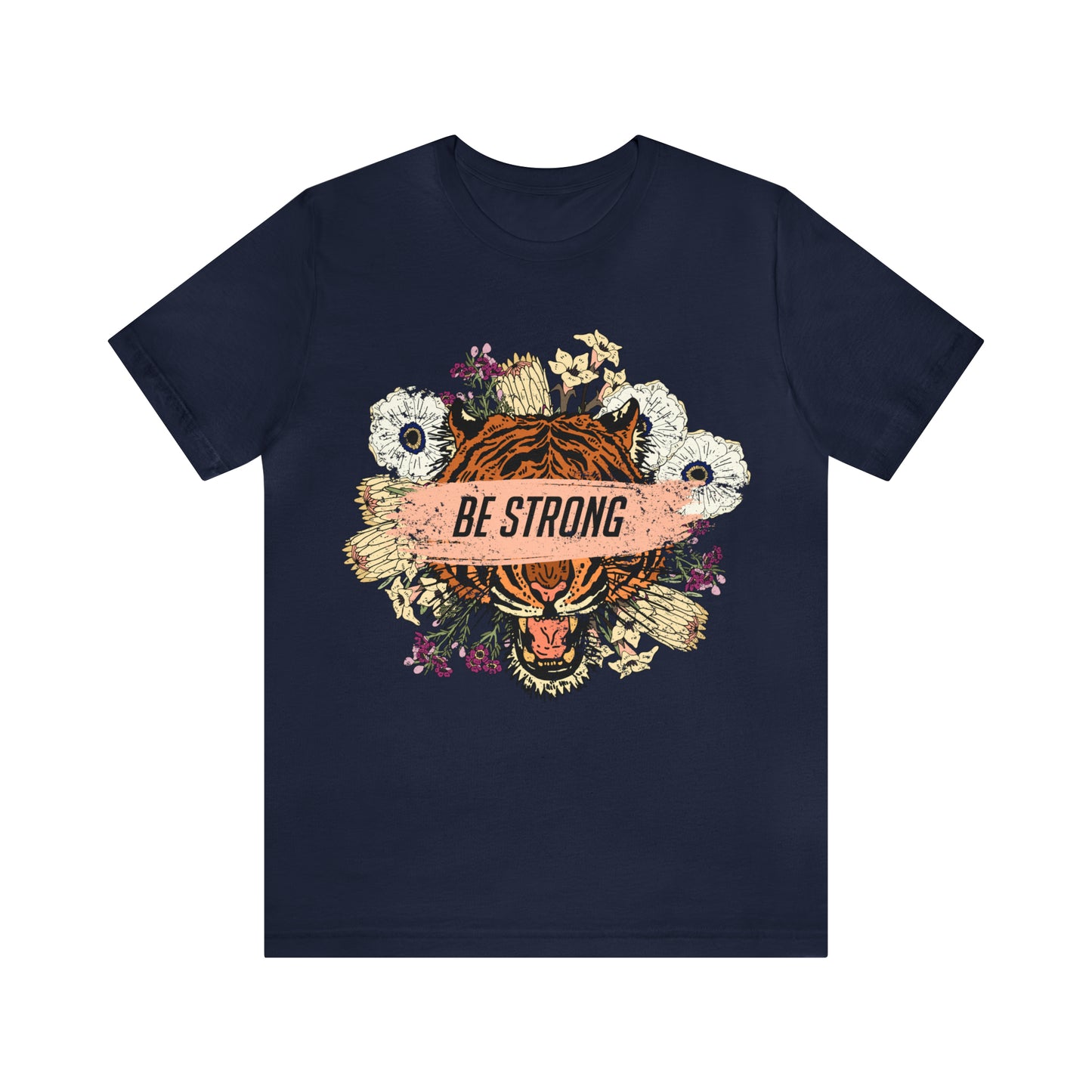 Be Strong Like a Tiger T-Shirt