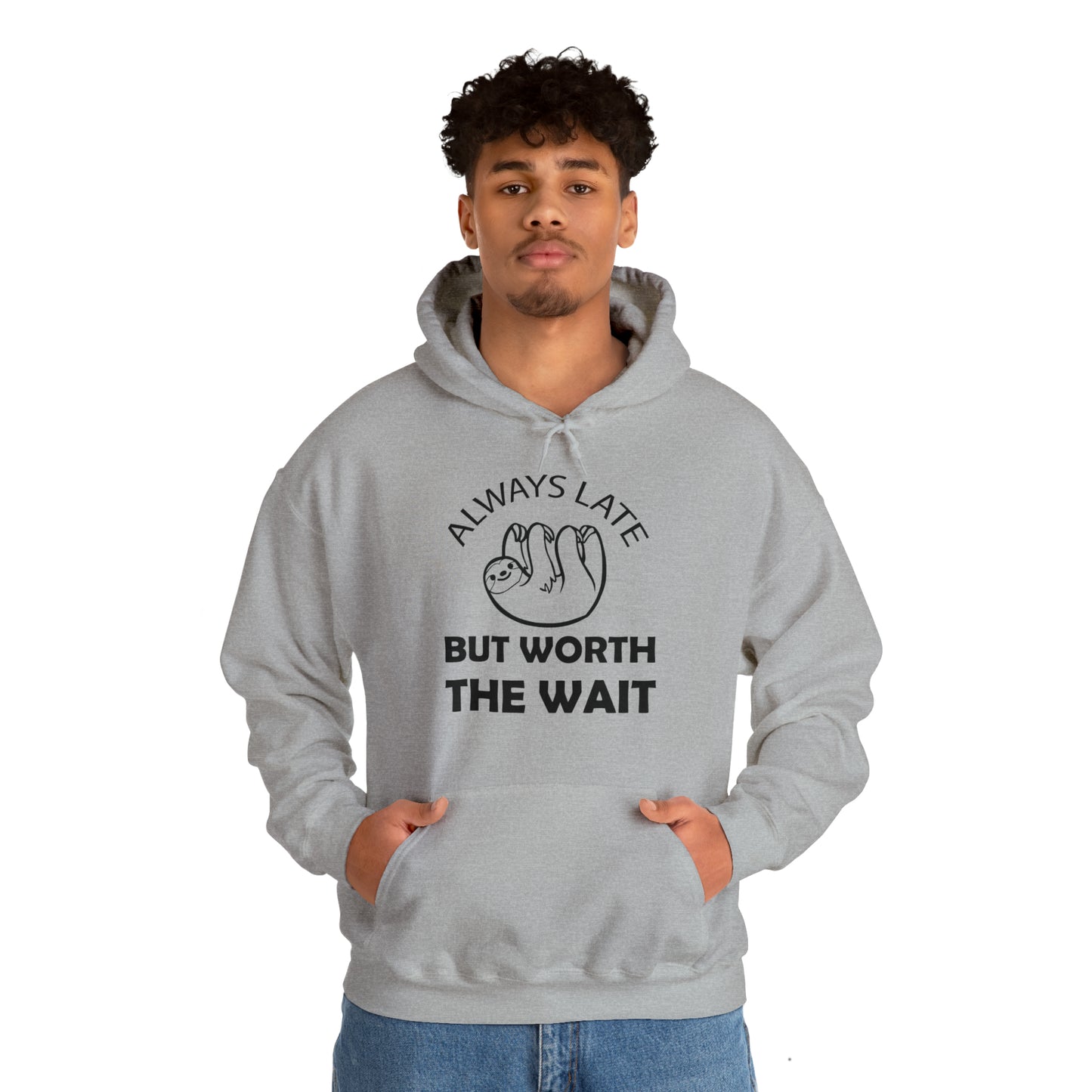 Always Late Sloth Hoodie