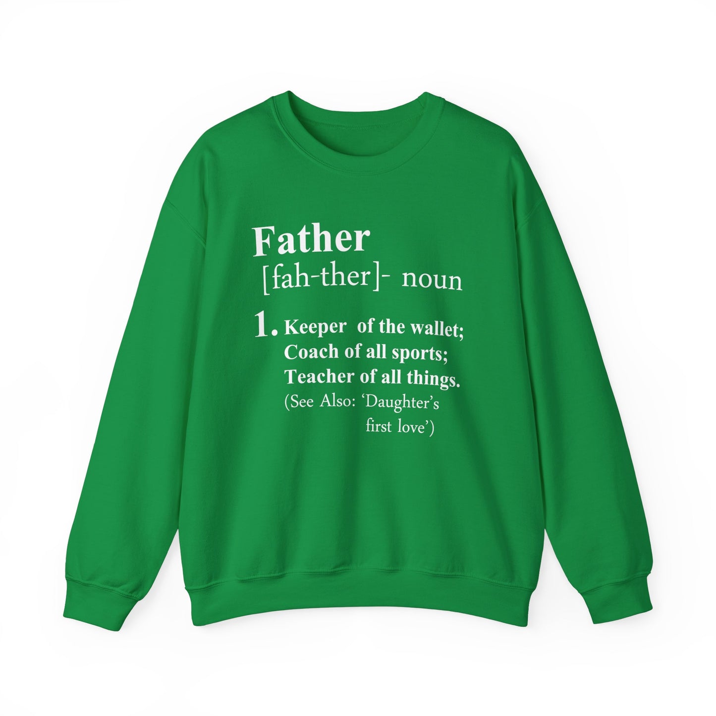 FATHER Crewneck Sweatshirt