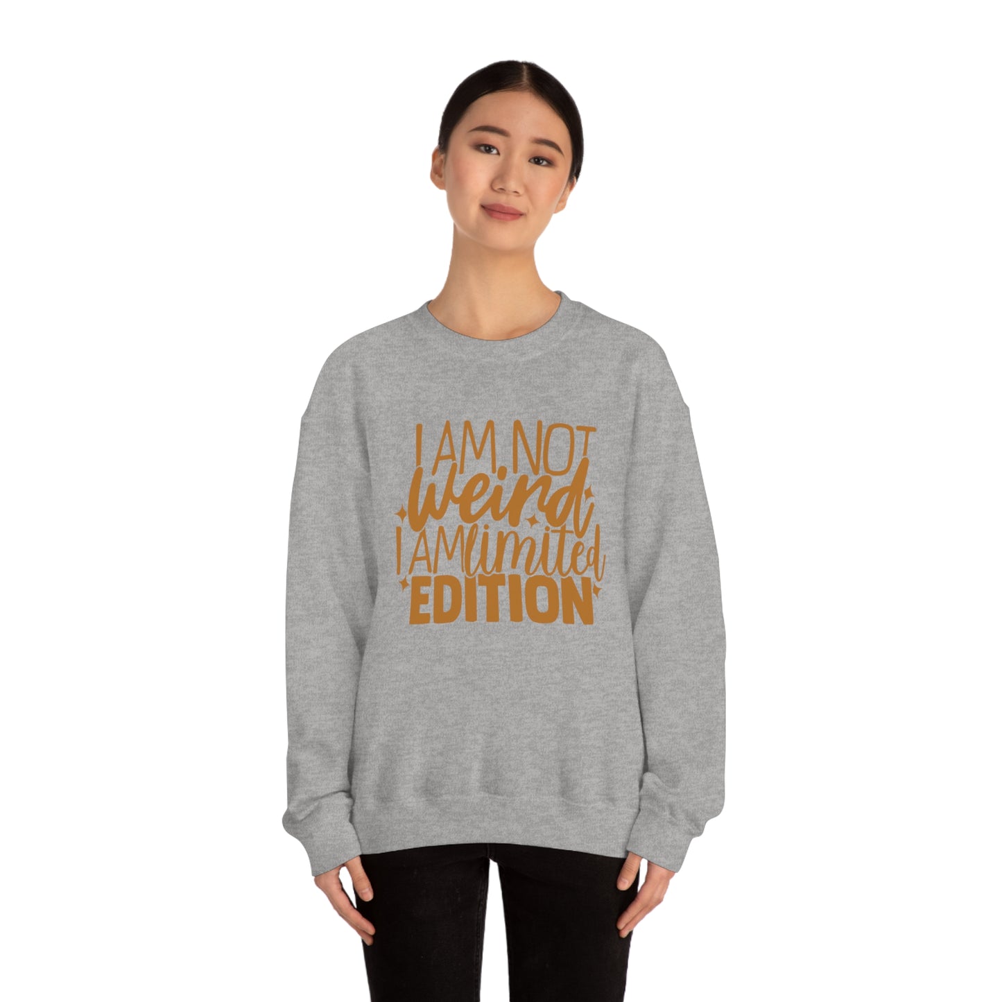 I Am Not Weird I Am Limited Edition Crewneck Sweatshirt