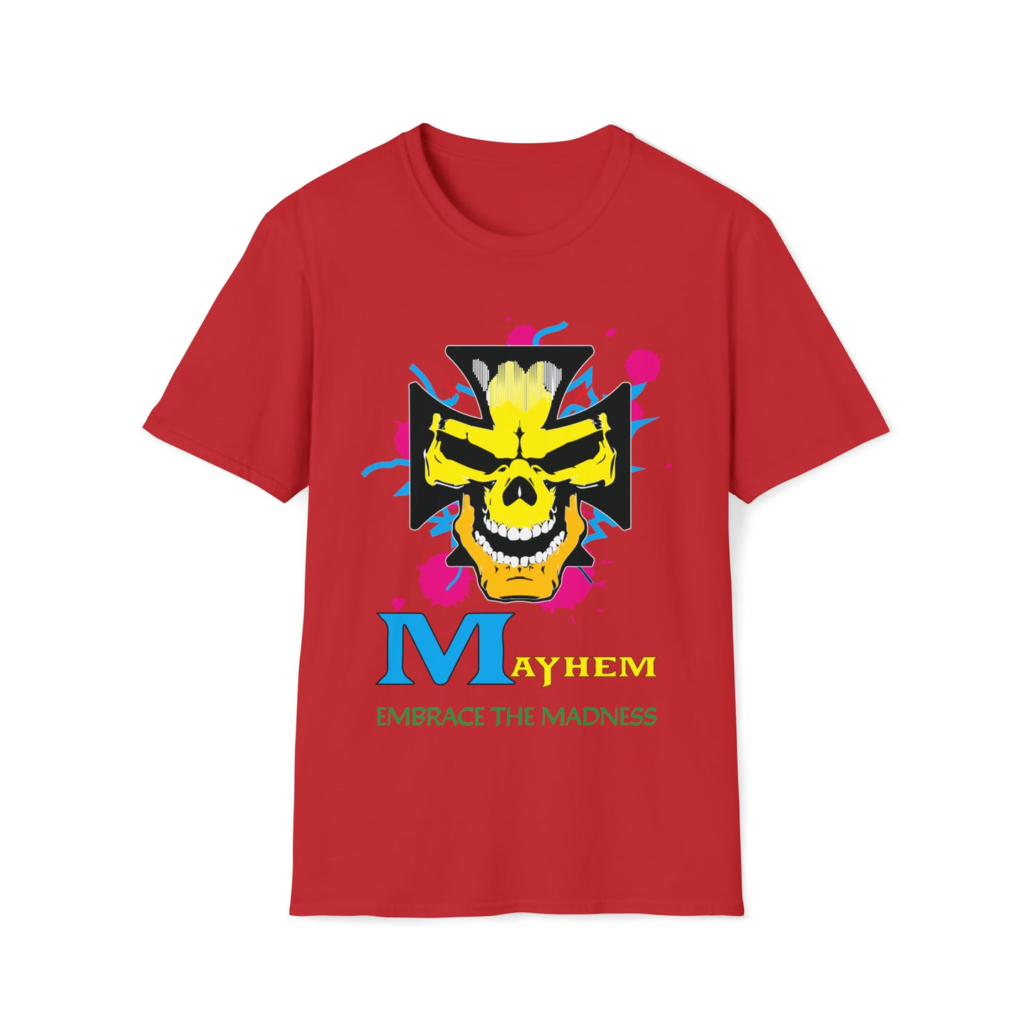 Mayhem embrace madness T-Shirt