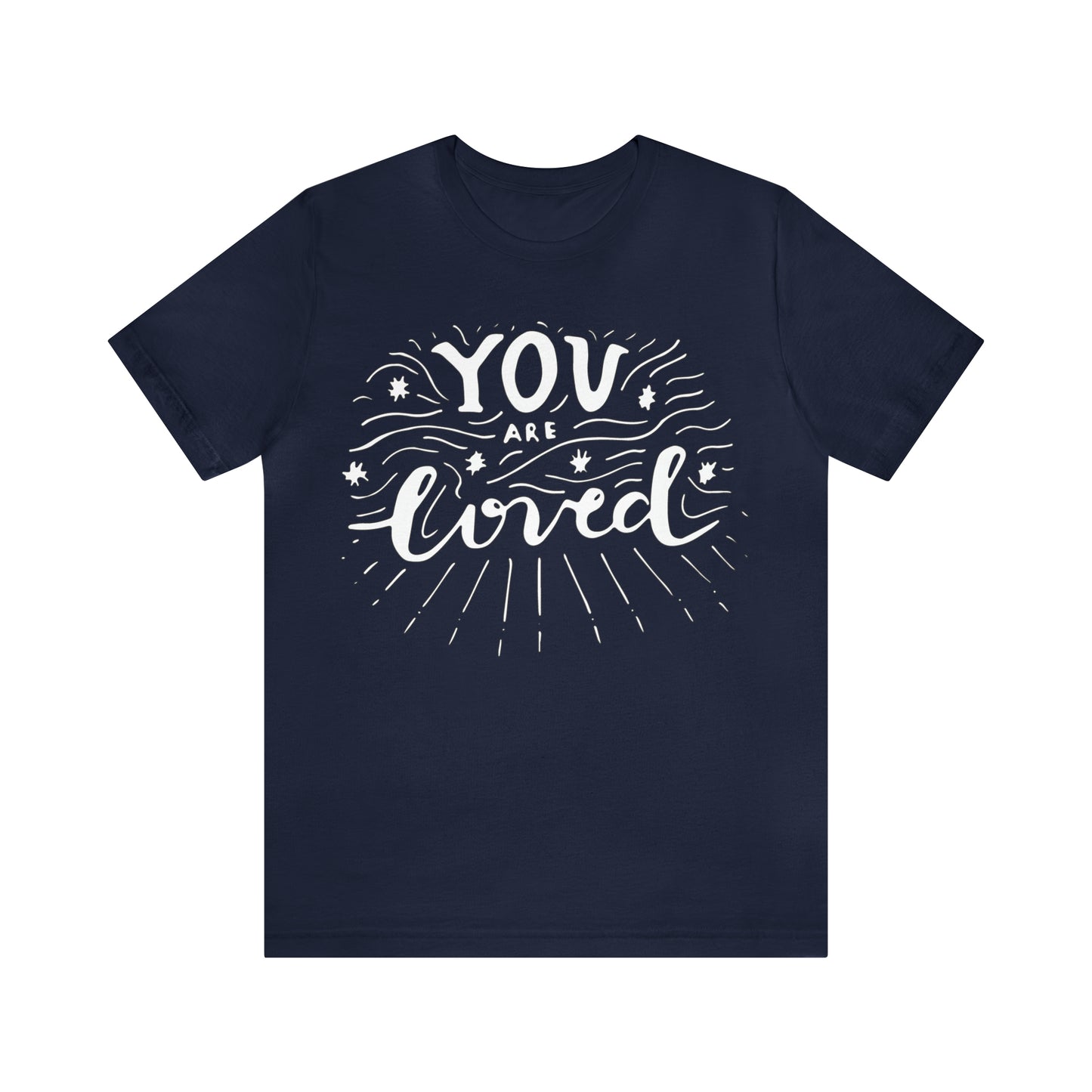 You-are loved T-Shirt