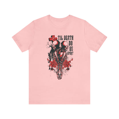 Til death do us apart T-Shirt