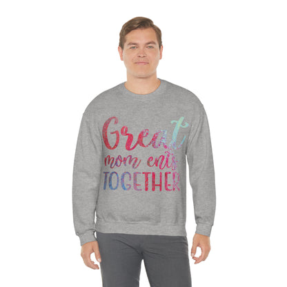 Great mom ents together Crewneck Sweatshirt