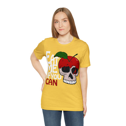 Eat me if you can 1 T-Shirt