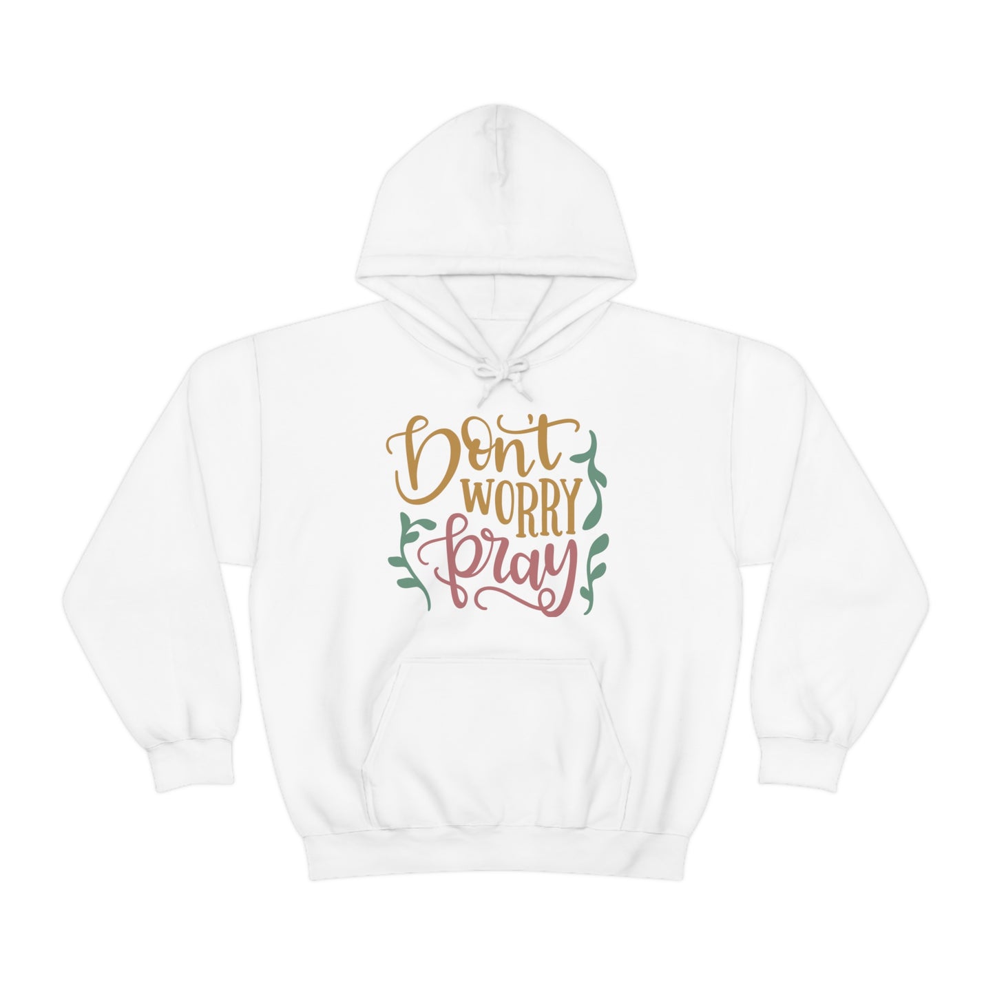 Don't worry pray Hoodie