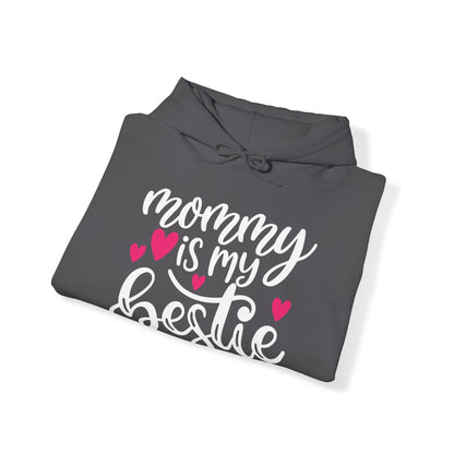 Mommy is my bestie Hoodie