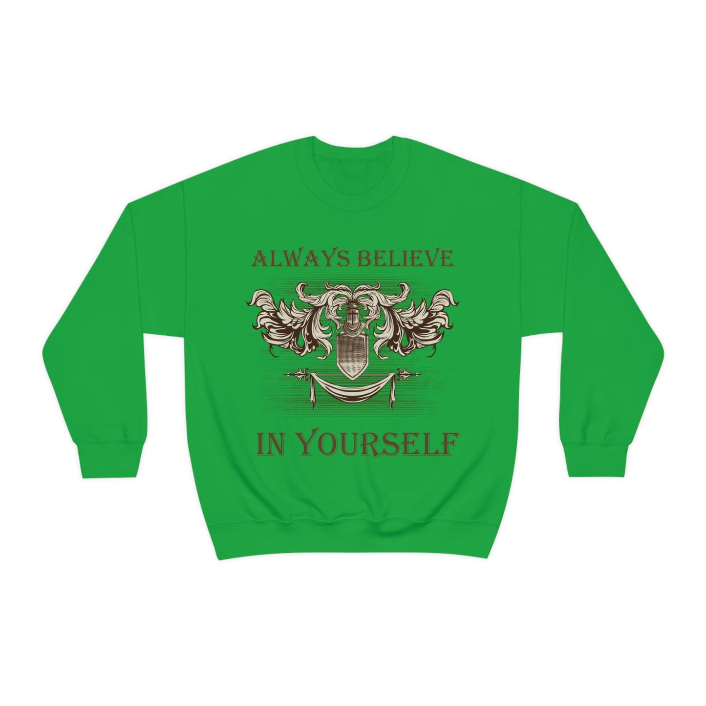 Always Believe In Yourself Crewneck Sweatshirt