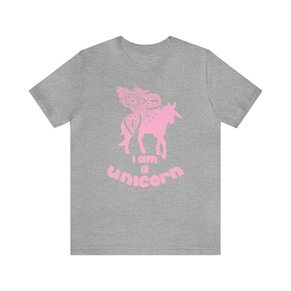 I am a Unicorn T-Shirt