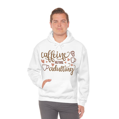 Caffeine before adulting Hoodie