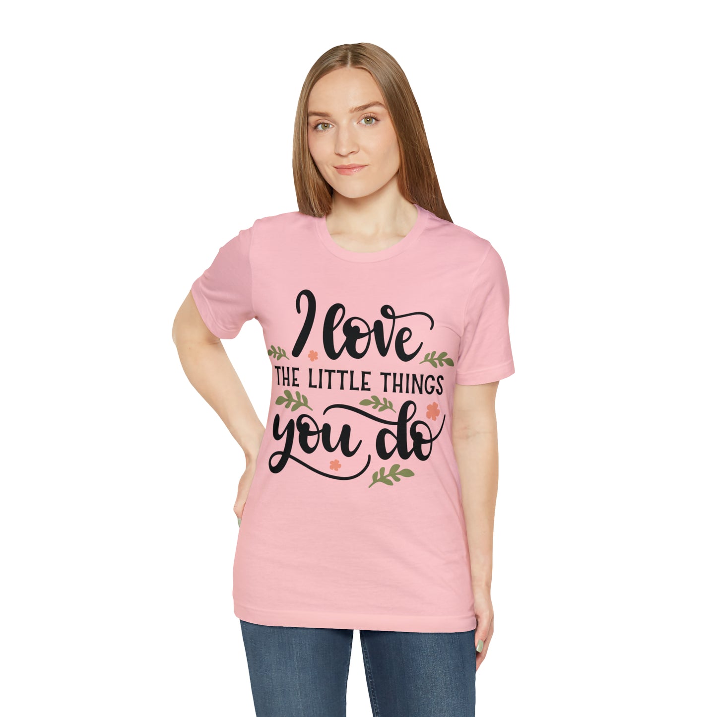 I_love_the_little_things_you_do 1 T-Shirt