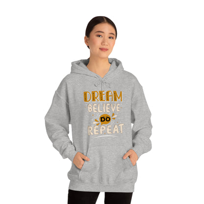 Dream Believe Do Repeat Hoodie