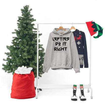 Lefties do it Right Hoodie