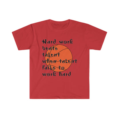 Hard work beats talent _ Basketball T-Shirt