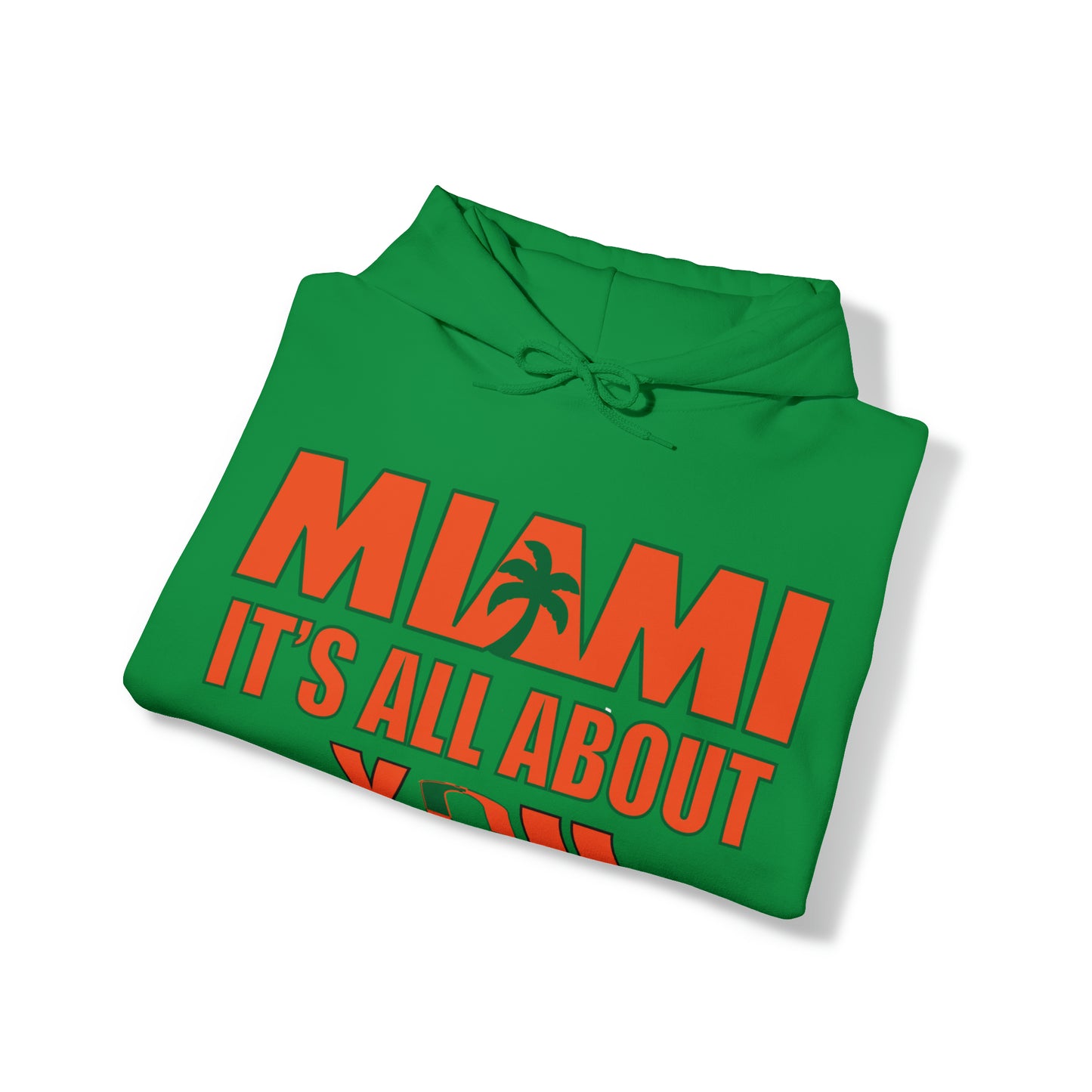 Miami is all about you Hoodie