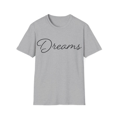 Dreams T-Shirt