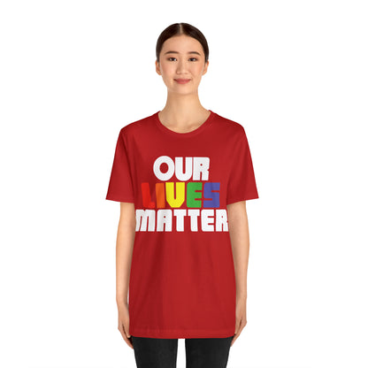 Our lives matter T-Shirt