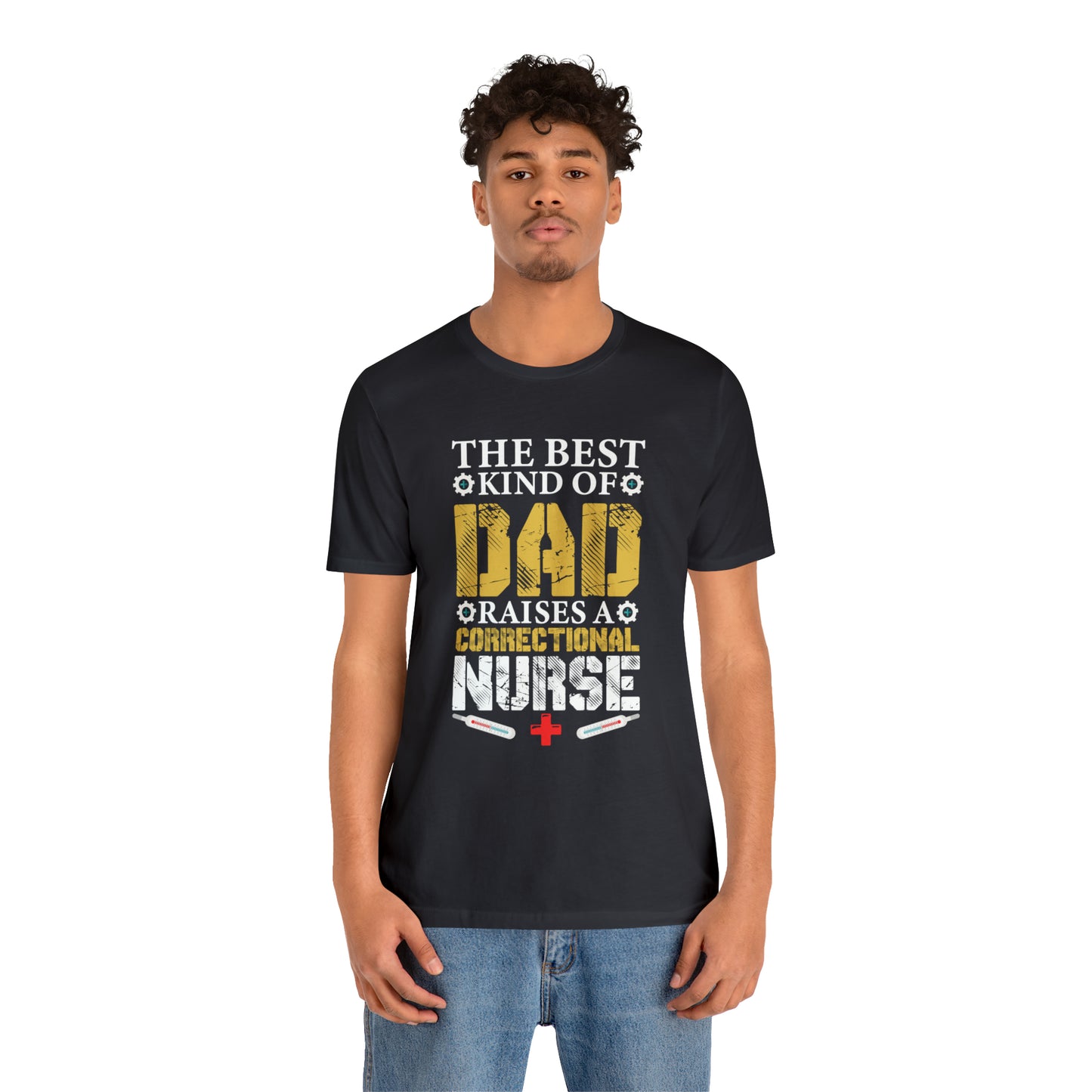 The best kind of dad raises a nurse T-Shirt